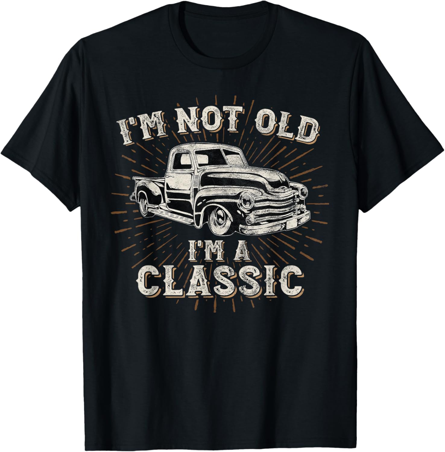 I'm Not Old I'm Classic Retro Truck Distressed Design Apparel | Viral US Pick | High CTR Title