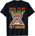 Bruh Its My First Day Of 1st Grade Teacher Back to School Apparel Streetwear Style Gift Ready