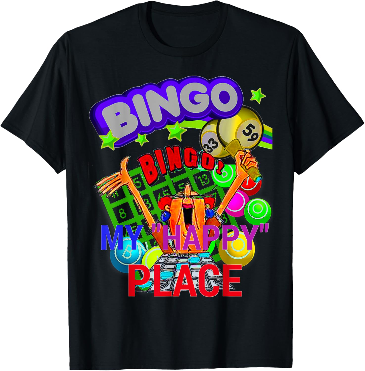 BINGO MY HAPPY PLACE BINGO LOVER'S FUNNY GIFT T SHIRT T-Shirt | Bestseller Style | High CTR Boost