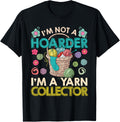 Yarn I'M NOT A HOARDER BUT YARN COLLECTOR Collect Yarn Supply | High Search Volume | Customer Favorite