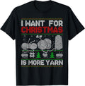 All I Want Is More Yarn Knitting Crocheting Ugly Christmas Yarn Supply | Top Rated | High CTR Title