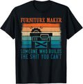 Funny Craftsmen Quote Retro Furniture maker Apparel | US Viral Style | Must-Have Style
