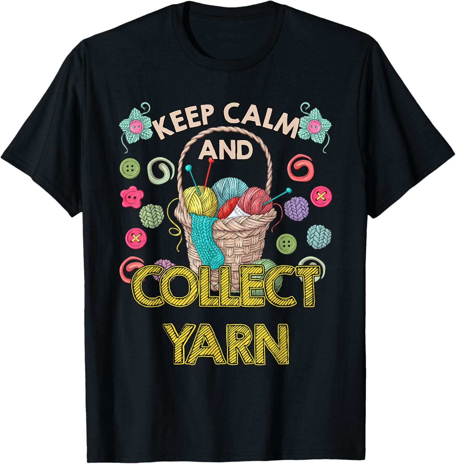Yarn Collection KEEP CALM AND COLLECT YARN Yarn Collector Yarn Supply | Viral US Pick | Customer Favorite
