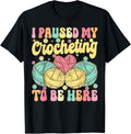I Paused My Crocheting To Be Here Groovy Knitting Yarn Lover Yarn Supply | Trending 2025 | Perfect for Crafters