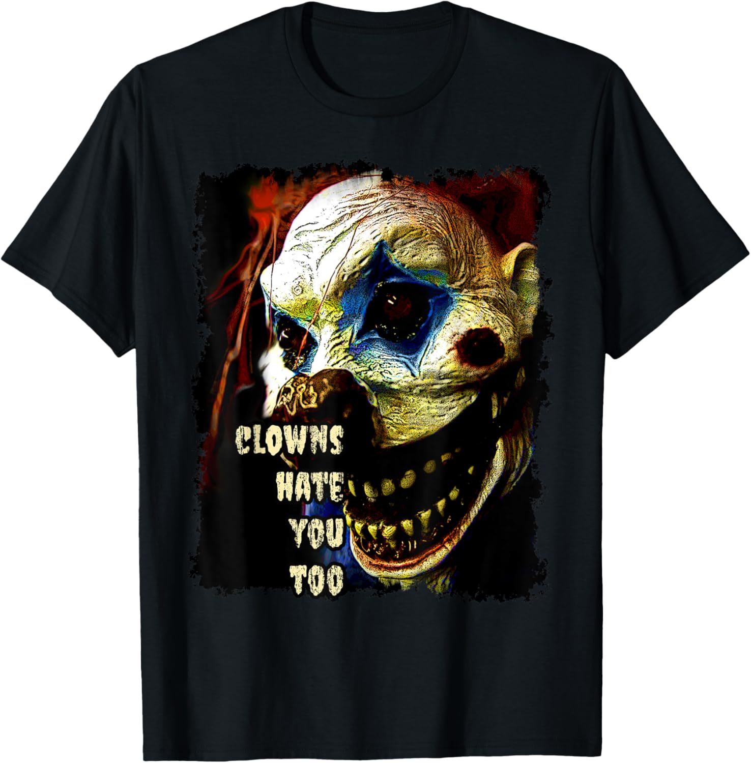 Scary Clown T Shirt Clowns Hate You Too, Funny, Halloween T-Shirt | Premium Quality | High CTR Title