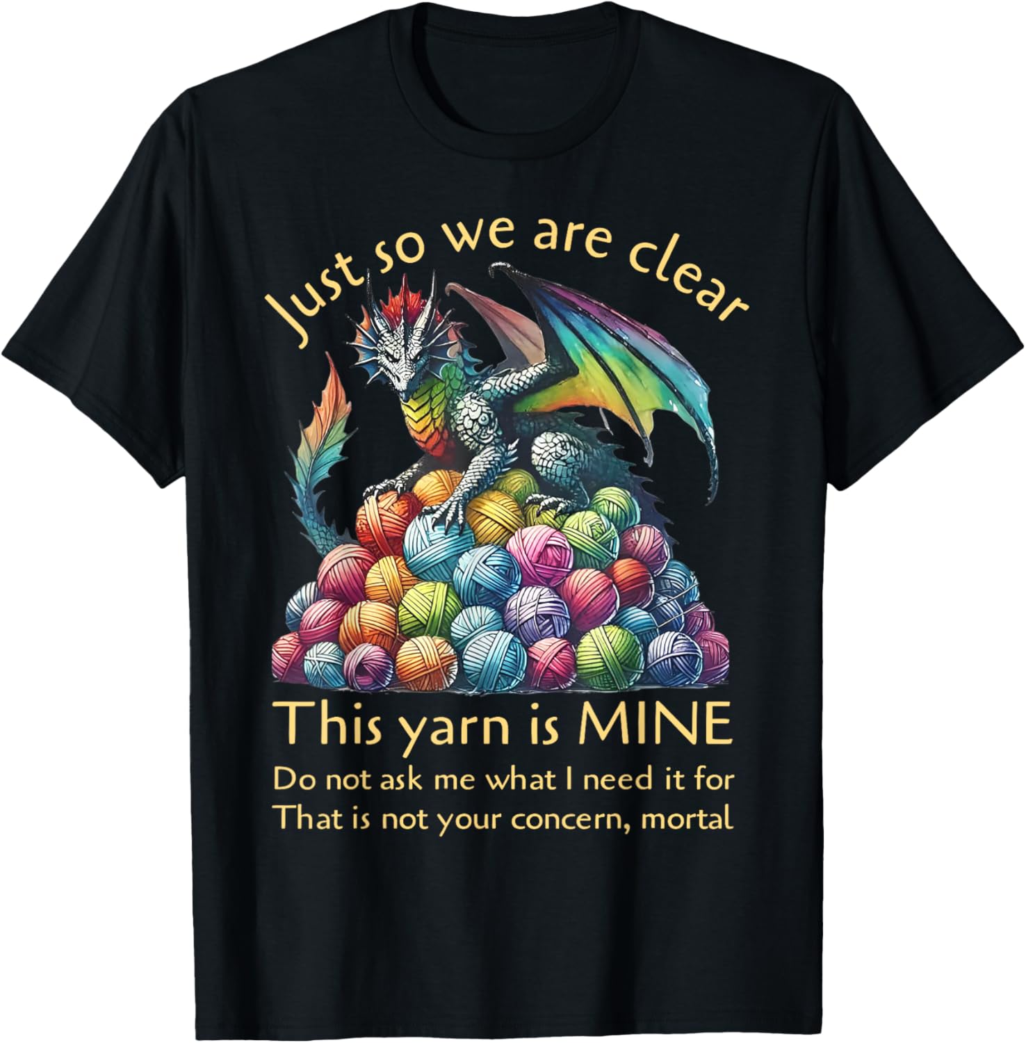 Dragon Just So We Are Clear This Yarn Is Mine Funny knitting Yarn Supply | Premium Quality | Perfect for Crafters