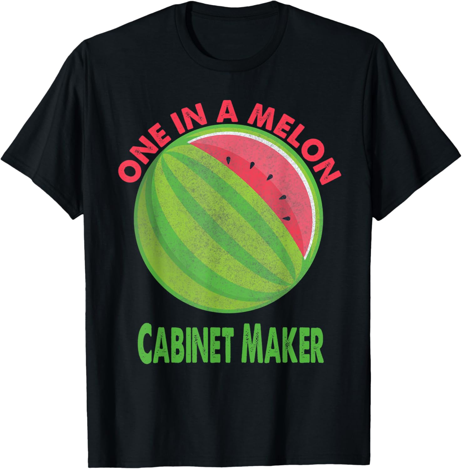 One in a Melon Cabinet Maker Watermelon Retirement Apparel | High Search Volume | Aesthetic Fit