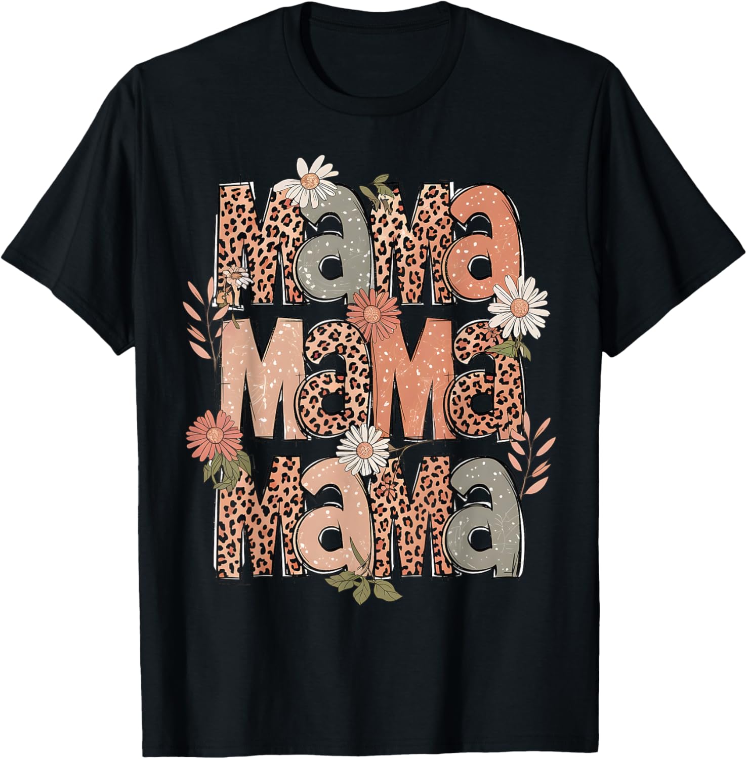 Mama Mother Mom Cute Cheetah Floral Flower Pattern Apparel Streetwear Style Best Seller Look