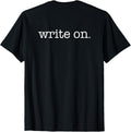 WRITE ON. Typewriter Writers Writing Meme PLACED ON BACK Apparel | High Search Volume | High CTR Boost