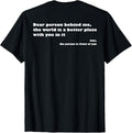 Dear person behind me,the world is a better place with you Apparel | Bestseller Style | Customer Favorite