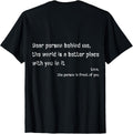 Dear Person Behind Me The World Is A Better Place Distressed Apparel | Bestseller Style | Perfect Gift Choice