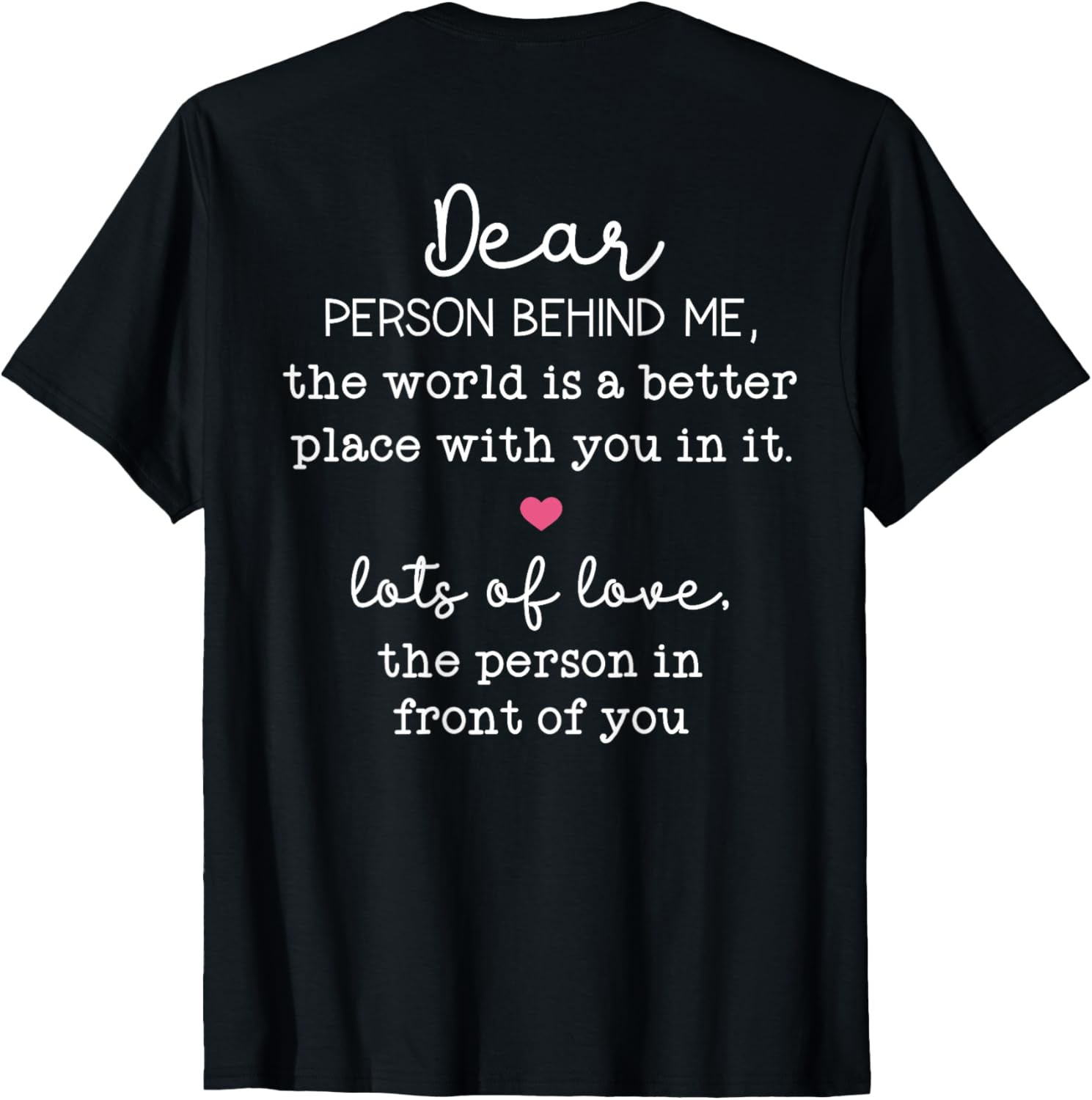World is a better place with you in it Motivation love Apparel | High Search Volume | Aesthetic Casual Look