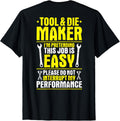 My Performance Toolmaker Tool And Die Maker Apparel | High Search Volume | Perfect Gift Idea