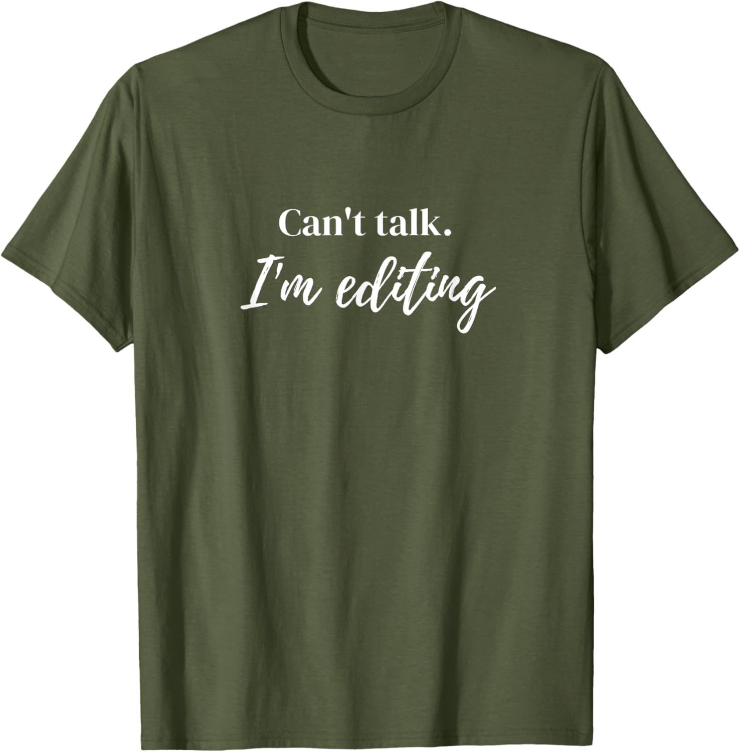 Can't Talk I'm Editing Apparel | Best Seller Pick | Perfect Gift Idea