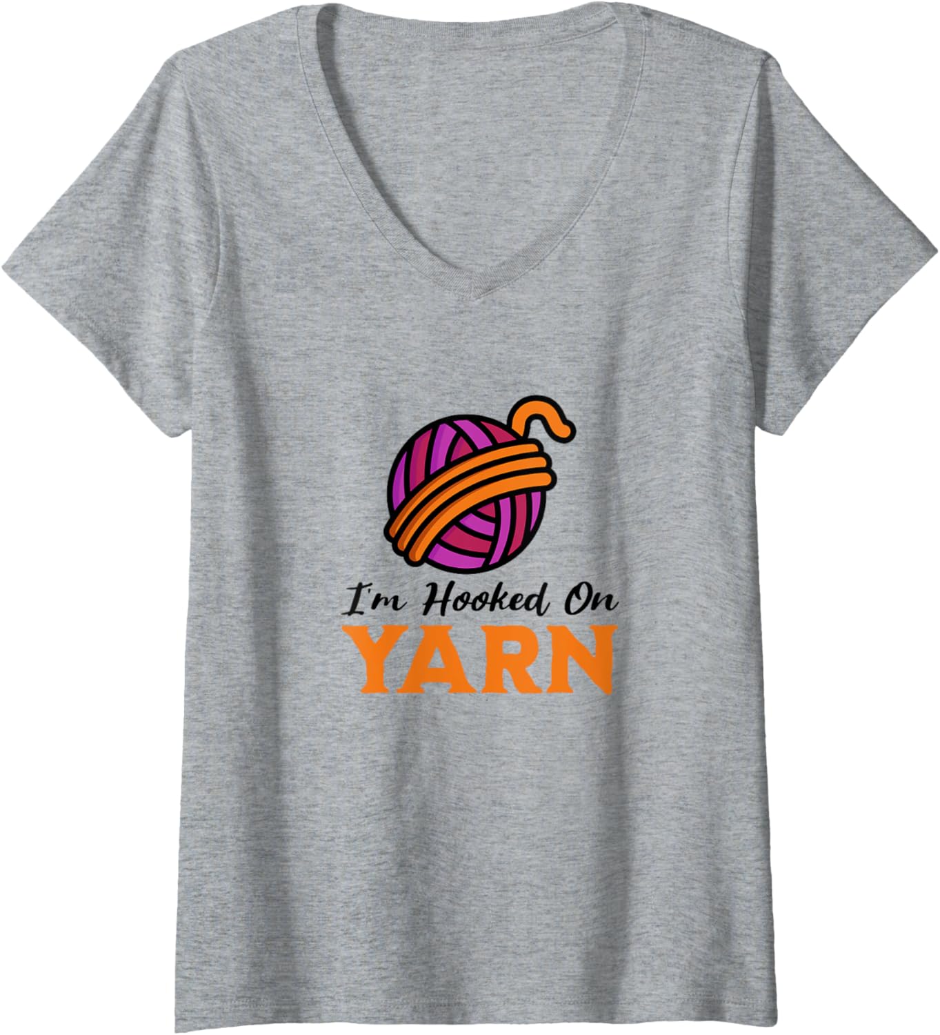 Womens I'm Hooked on Yarn, Funny Yarn Projects Saying V-Neck Yarn Supply | Trending 2025 | Perfect for Crafters