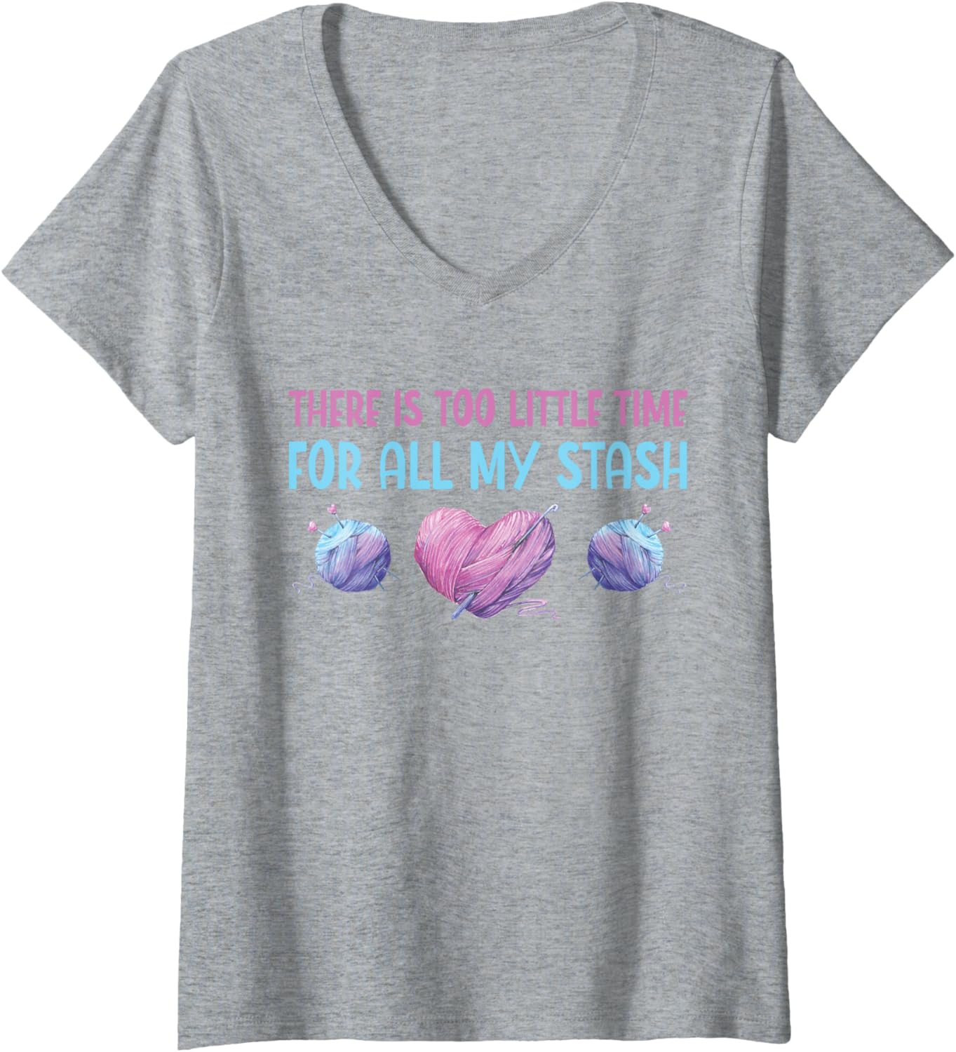 Womens Too Little Time For All My Stash Knitting Yarn Crochet V-Neck Yarn Supply | High Search Volume | Customer Favo...