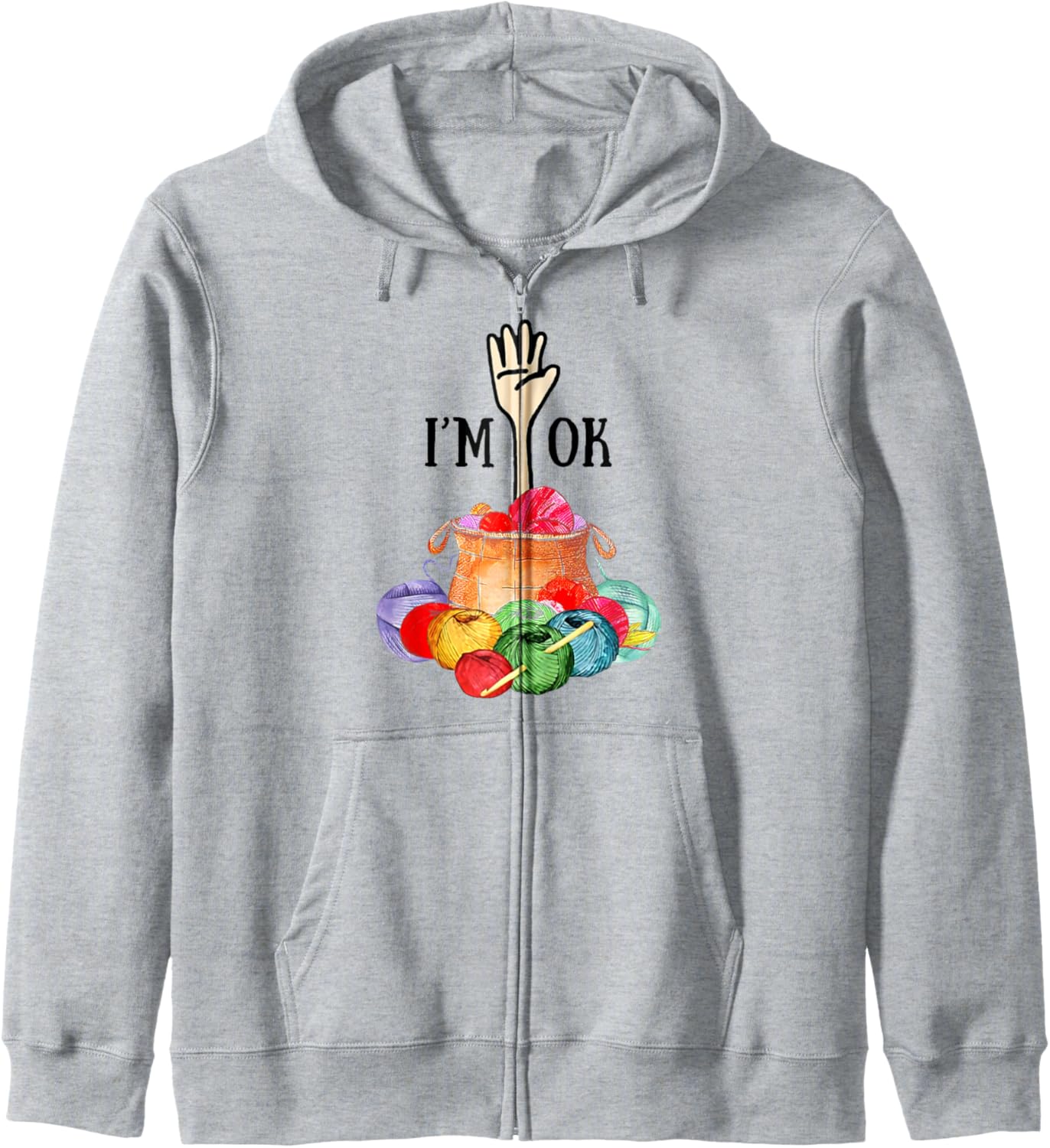 I'm Ok Crochet And Knitting Funny Crocheting Yarn T-Shirt Zip Hoodie Hoodie | Viral US Pick | High CTR Title