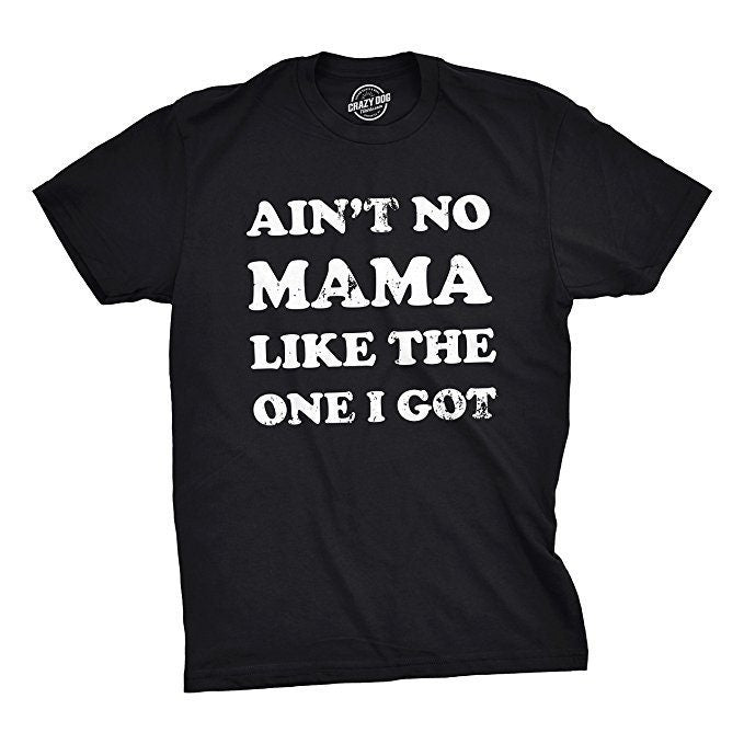 Funny Shirt Kids Crazy Kids T Shirt Funny Kids Shirts Youths Shirts With Sayings Youth Mama Shirt Aint No Mama Like The One I Got Graphic Tee – Cozy Vibes · Trending Graphic Apparel