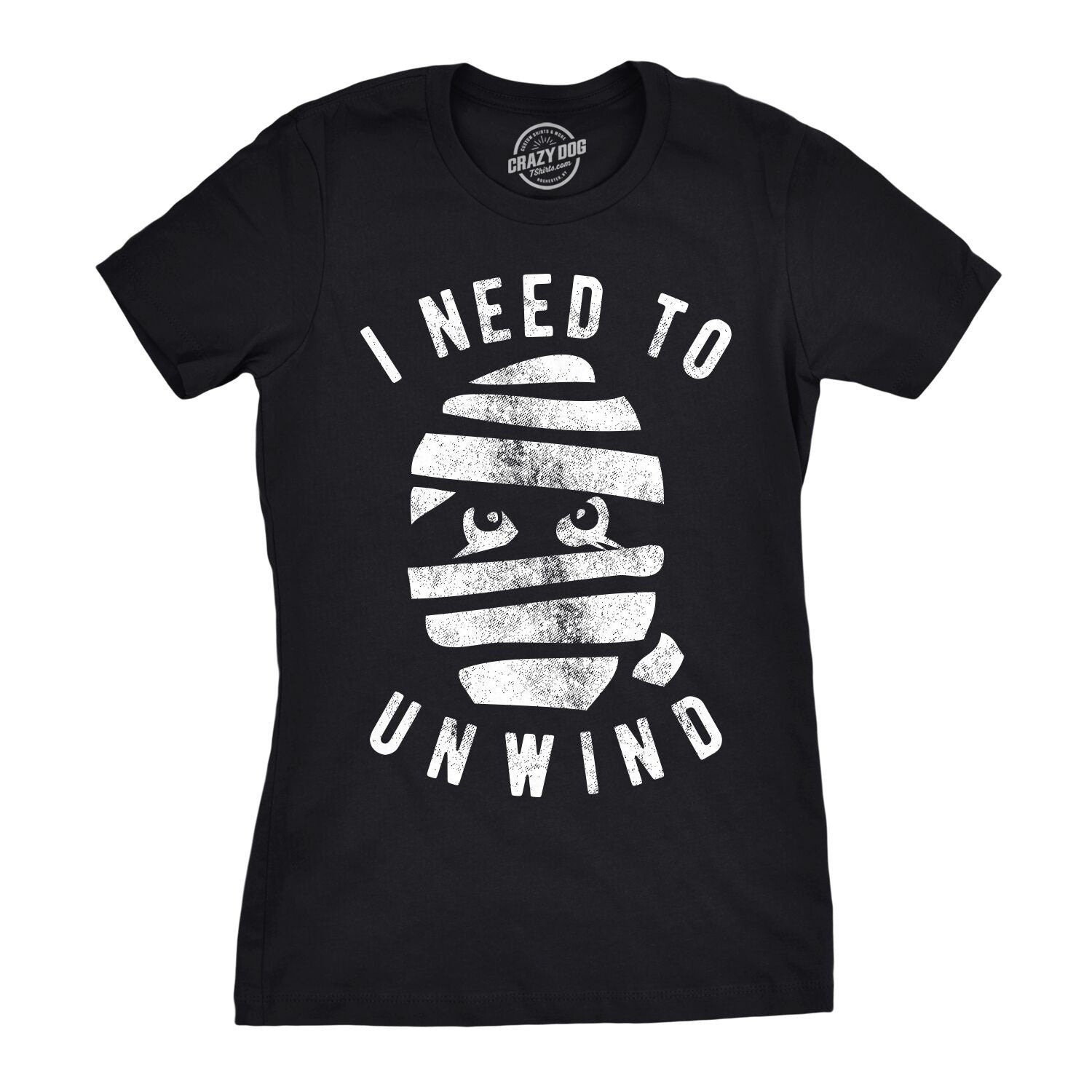 Mummy Shirt Women Halloween Shirt Womens Spooky Shirt Funny Halloween Shirt Halloween Costume Shirt Funny Halloween I Need To Unwind Graphic Tee – Feel-Good Design · Perfect For Daily Wear