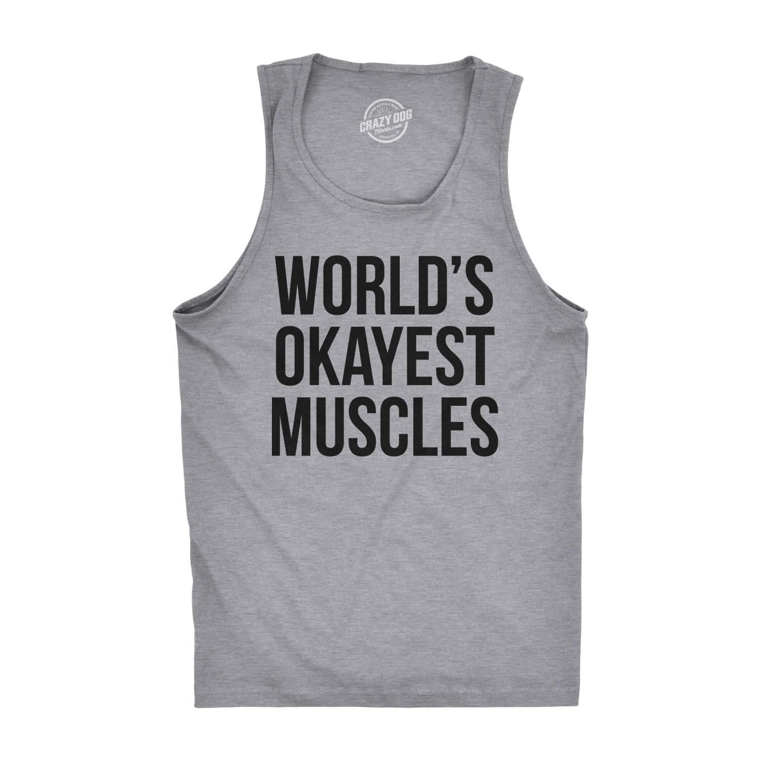 Funny Workout Shirts Tank Tops With Sayings Mens Workout Tank Tops Mens Gym Tank Worlds Okayest Muscles Funny Tank Tops For The Gym Tank Top – Fan Favorite · Perfect For Daily Wear