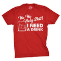Ho Ho Holy Shit I Need A Drink Christmas Shirt Men Ho Ho Ho Christmas Tree Shirt Red T Shirt Xmas Rude Christmas Offensive Xmas Gifts Graphic Tee – Bold Style · Trending Graphic Apparel
