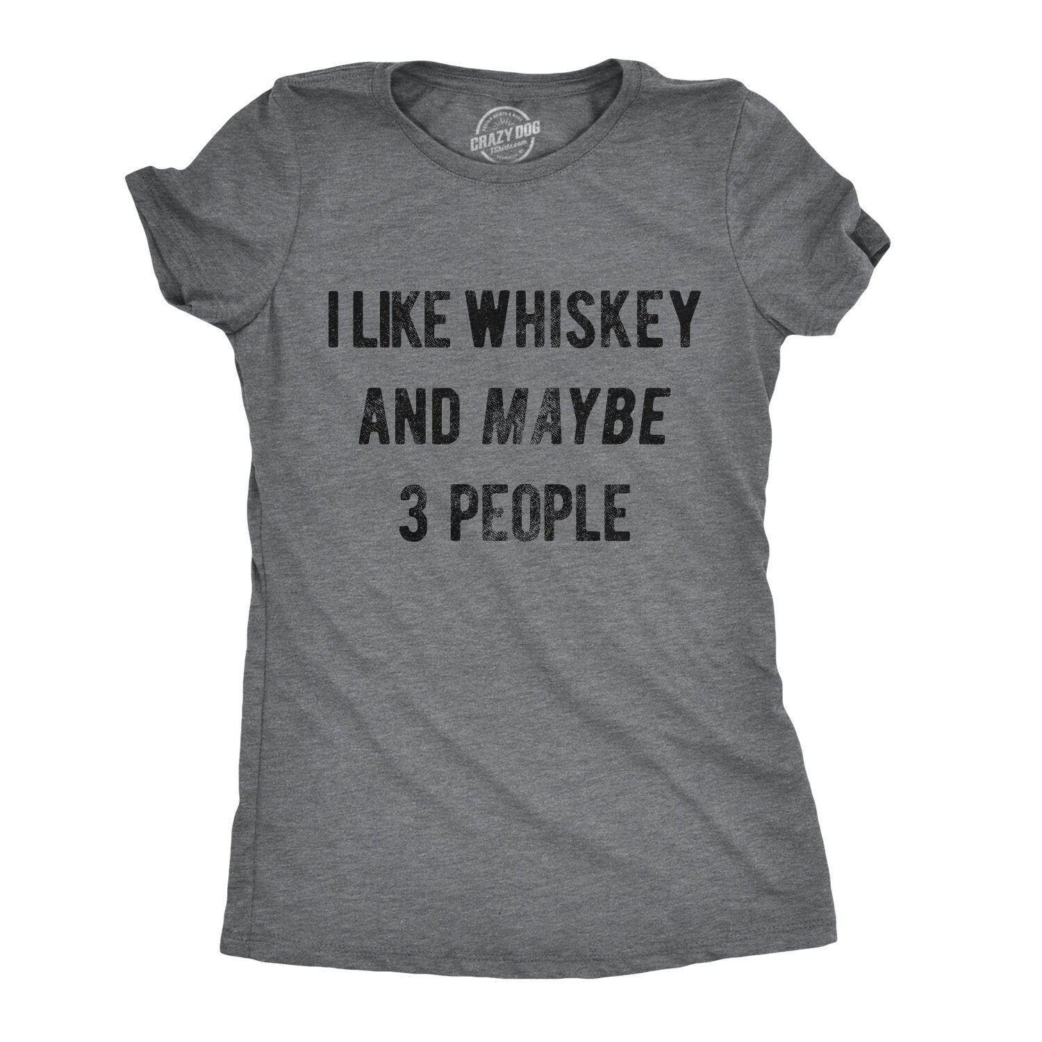 Funny Whiskey Women Tshirts Whiskey Lover Gift Whisky Shirt Woman Night Out Whiskey Tops I Like Whiskey And Maybe 3 People Graphic Tee – Warm & Stylish · Top Pick For Any Outfit