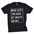 Funny Rude Shirt Man Who Left The Bag Of Idiots Open Shirt Sarcastic Attitude Shirt For Men Funny Mens Shirts I Hate People Shirt Tote Bag – Soft Feel · Trending Graphic Apparel