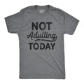 Not Adulting Today T shirt Sarcastic Attitude T Shirts Funny Mens Shirt Lazy Monday T Shirt For Men Gifts For Him Under 20 Graphic Tee – Feel-Good Design · Great Gift For Fans