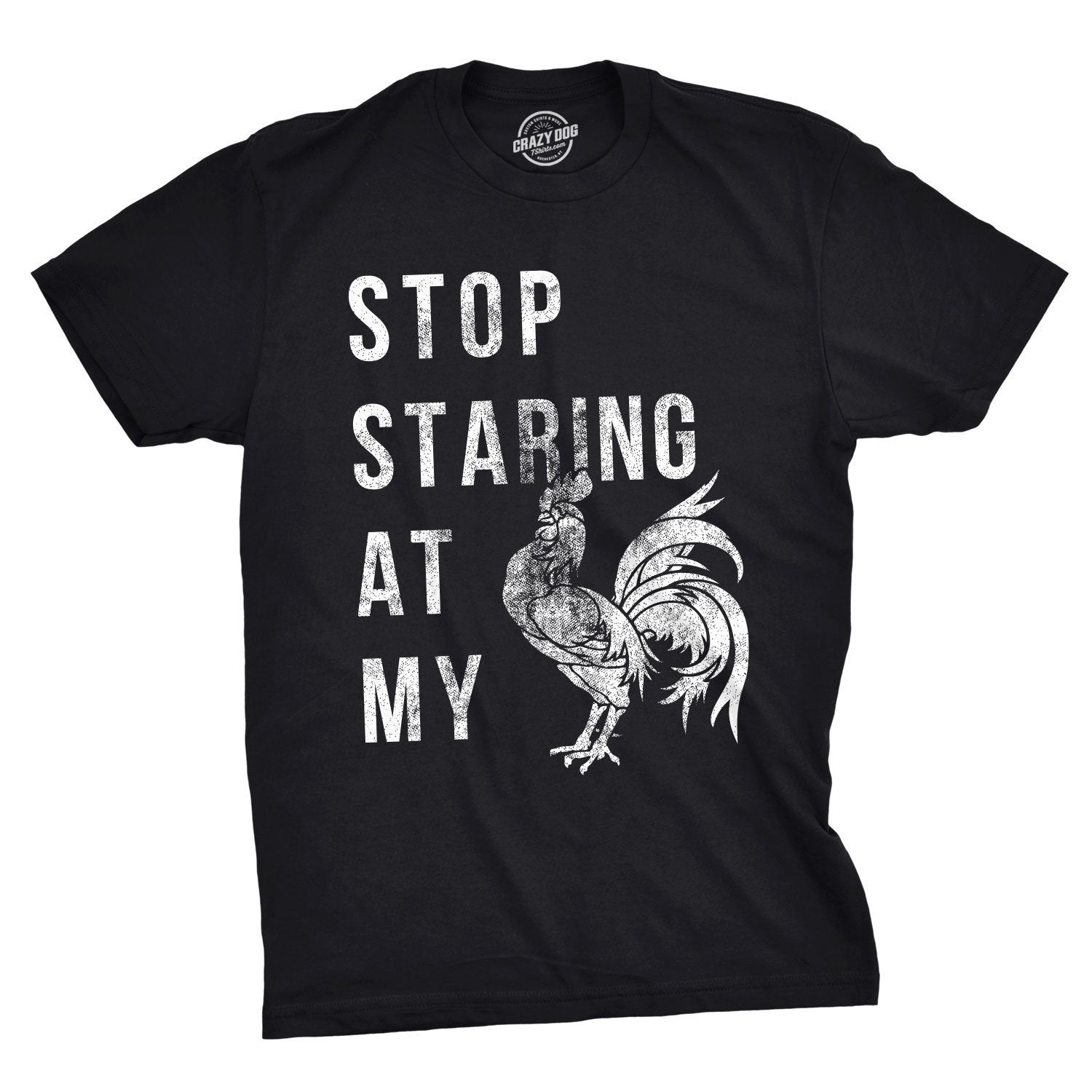 Stop Staring At My Cock Mens Cocky Shirt Cockerel Shirt Mens Rooster Shirt Funny Bird Shirt Farm Owners Gift Cool Tees Confident Tee Graphic Tee – Warm & Stylish · Perfect For Daily Wear