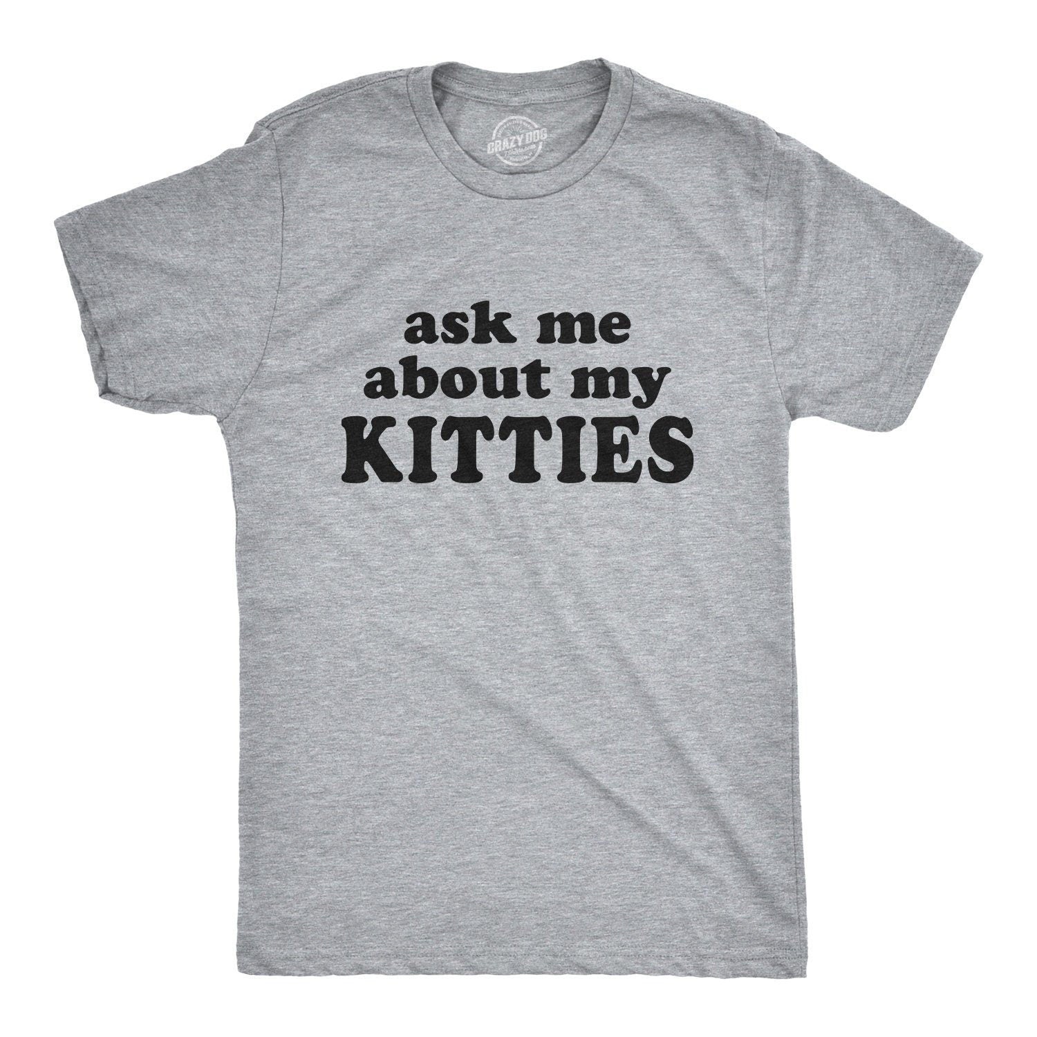 Cat Shirt Funny Ask Me About My Kitties New Kitten Gift Kitten Flip Shirt Mens Funny T Shirt Mens Cool Shirt Cat Flip Up Shirt Graphic Tee – Cozy Vibes · Top Pick For Any Outfit