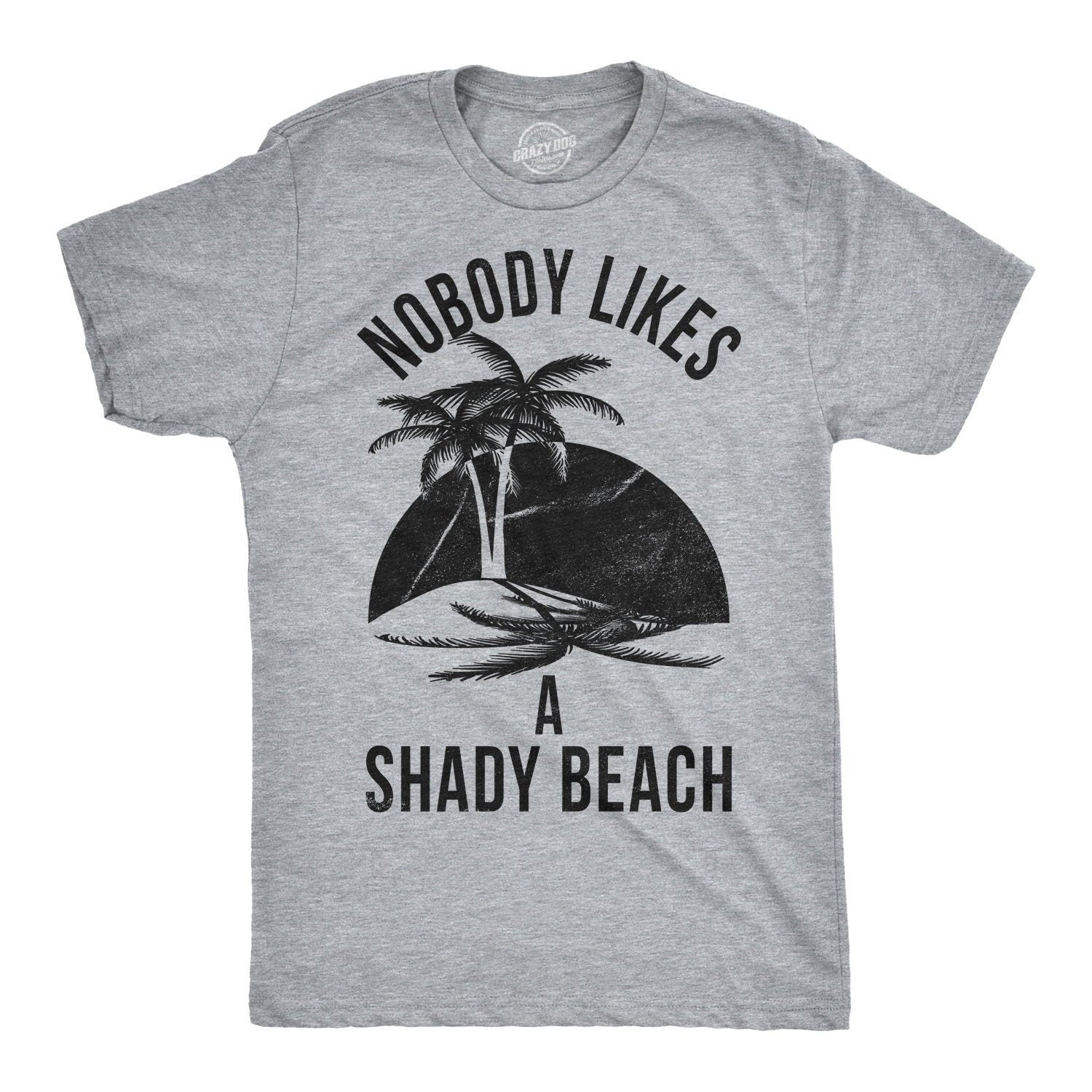 Mens Beach T Shirt Mens Funny T shirt Beach Vacation Shirts Nobody Likes A Shady Beach Shirt Hilarious Mens Tees Beach Lovers Gift Graphic Tee – Aesthetic Look · Great Gift For Fans
