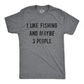 Sarcastic Fishing Shirt Fishing Lovers Gifts Funny Fishing Shirts Fisherman Shirts I Like Fishing And Maybe 3 People Rather Be Fishing Graphic Tee – Feel-Good Design · Great Gift For Fans