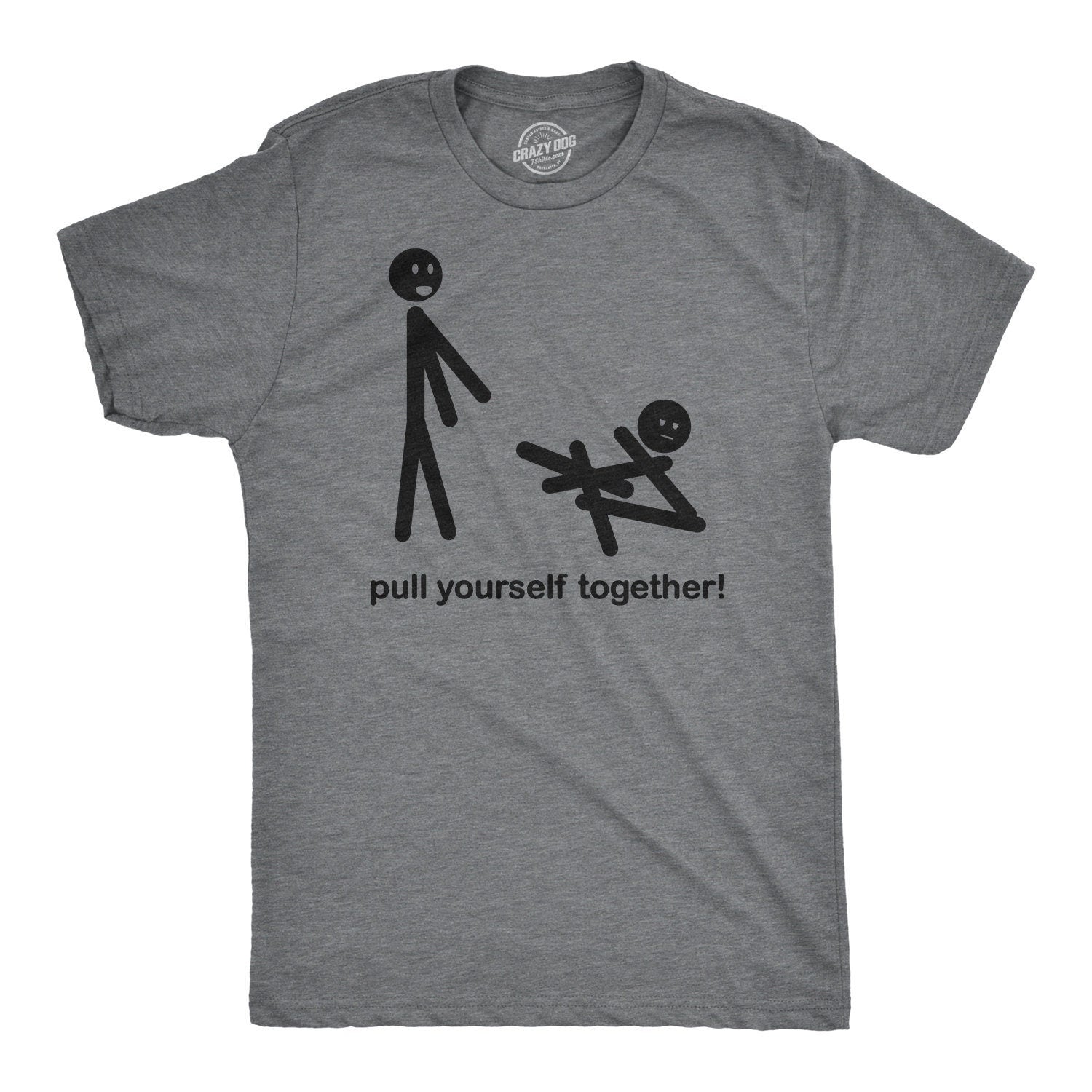Stick Men Shirt Funny Mens Shirt Sarcastic Shirt For Men Funny Saying Shirts Offensive Shirt Pull Yourself Together Hilarious Mens Graphic Tee – Aesthetic Look · Perfect For Daily Wear