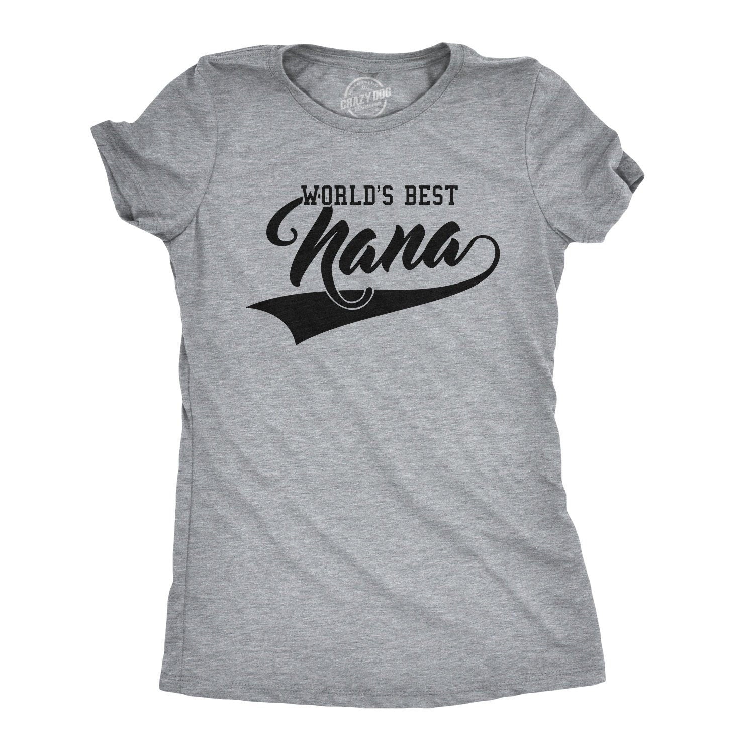 Nana T Shirt Funny Grandma Shirt Gift For New Grandma Mothers Day Gift Funny Shirt For Grandma Worlds Best Nana Shirt Nana Gift Graphic Tee – Easygoing Wear · High-Quality Print