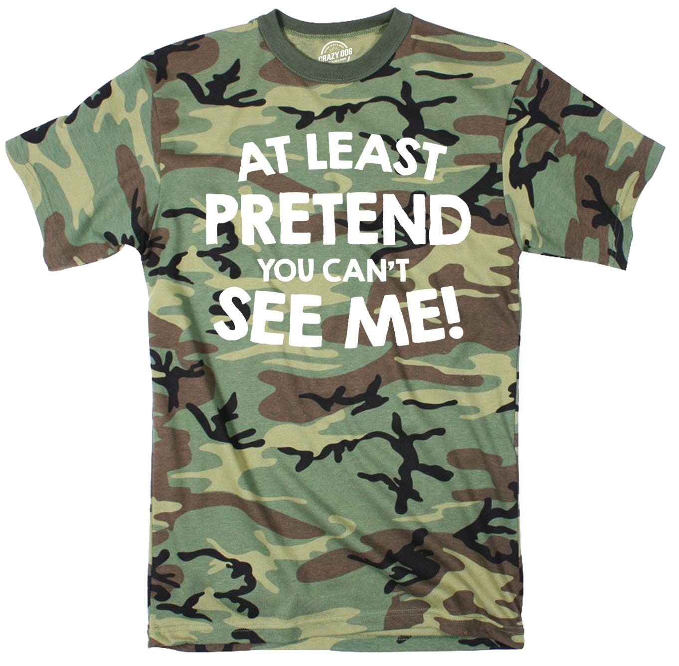 At Least Pretend You Cant See Me Camo Shirt Men Mens Hunting Shirt Hunter Shirt Camping Hunting Gift Camouflage Shirt Gun Owner Tee Graphic Tee – Fan Favorite · Great Gift For Fans