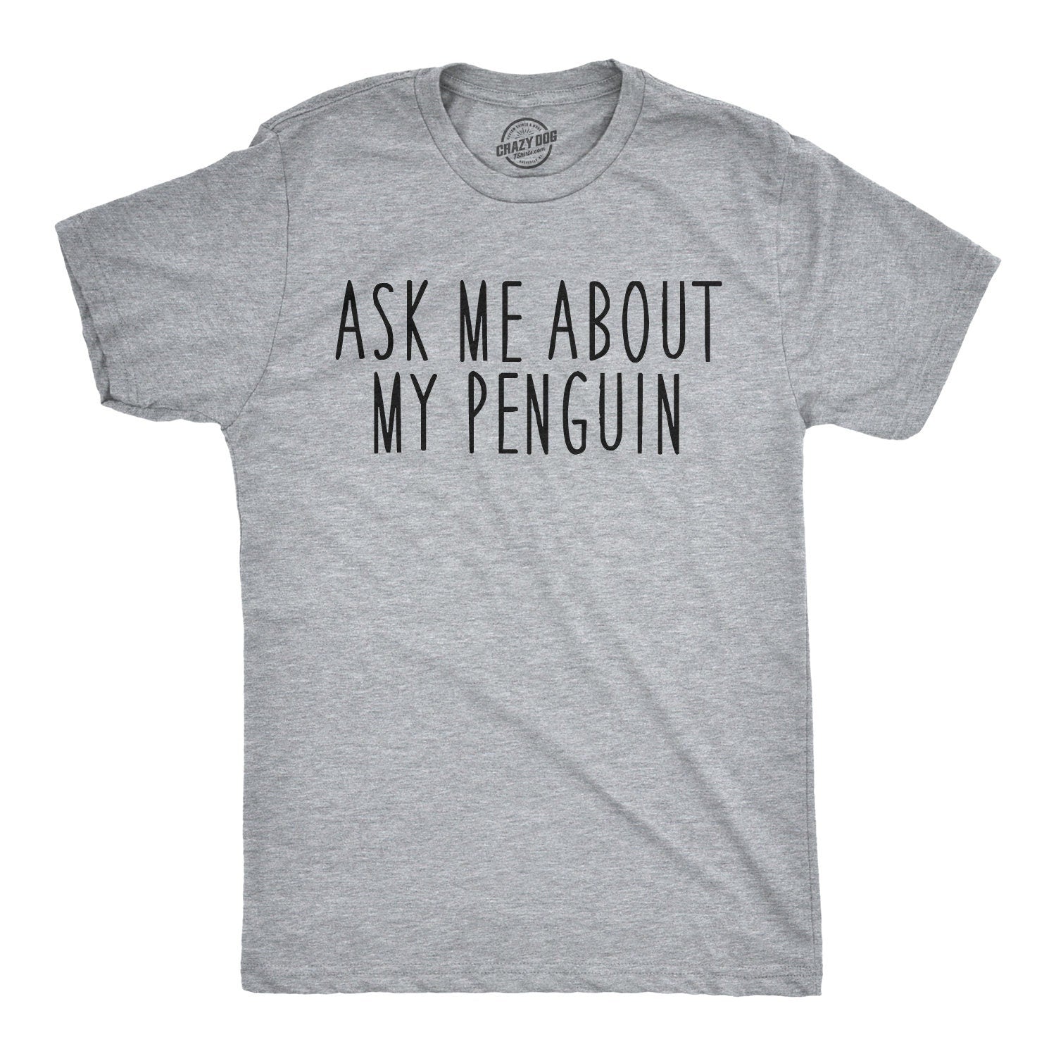 Penguin Shirt Ask Me About My Penguin Funny Shirt Mens Funny T Shirt Flip Shirt Mens Cool Shirt Penguin Flip Shirt Funny Shirts Graphic Tee – Feel-Good Design · Must-Have Style