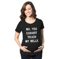 No You Cannot Touch My Belly Shirt Funny Maternity Shirt Preggers ShirtFunny Pregnant TeeHilarious Maternity ShirtDon39t Touch The Belly Graphic Tee – Soft Feel · Perfect For Daily Wear