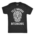Feliz NavidadFunny Christmas Shirts Offensive Chrismas Shirts Feliz Navidad Bitchachos Rude Christmas Shirts Sugar Skull ShirtsXmas Graphic Tee – Soft Feel · Great Gift For Fans