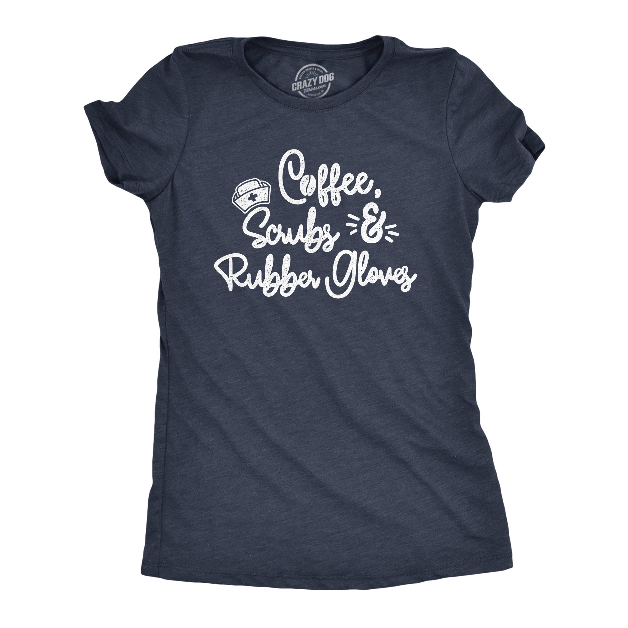 Coffee Scrubs Rubber Gloves Shirt Funny Womens Nursing Tee Medical Profession Gifts Under 20 Joke Quotes T Shirts For Nurses With Sayings Graphic Tee – Easygoing Wear · Must-Have Style