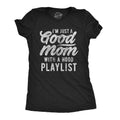 Mother Shirt Funny Mom Shirt Mothers Day GiftFunny Shirt For MomsMom Shirt Funny Womens Good Mom With A Hood Playlist Rap Moms Graphic Tee – Aesthetic Look · Top Pick For Any Outfit