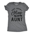 Funny Aunt Shirt Gift For Aunt Auntie Tees Funny Shirt For Women Aunt Shirt FunnyThey Aren39t Mine I39m The AuntCute Aunt Gifts Graphic Tee – Aesthetic Look · High-Quality Print