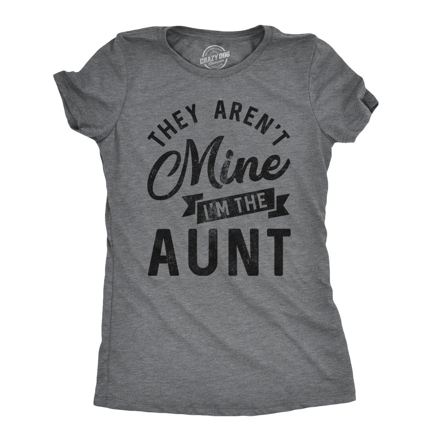 Funny Aunt Shirt Gift For Aunt Auntie Tees Funny Shirt For Women Aunt Shirt FunnyThey Aren39t Mine I39m The AuntCute Aunt Gifts Graphic Tee – Aesthetic Look · High-Quality Print
