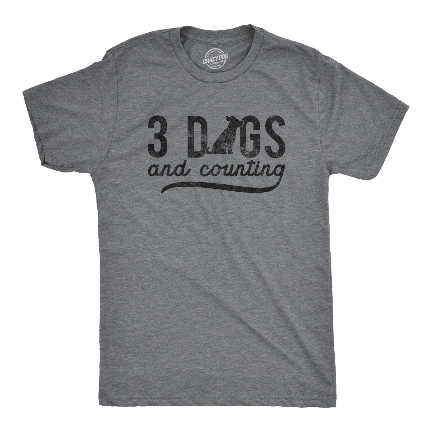 Dog Dad Shirt Funny Dog Shirt Mens Dog T shirt Gift for Dog Lovers Shirt for Dog Owners Gift for Dog Owner 3 Dogs And Counting Graphic Tee – Cozy Vibes · Top Pick For Any Outfit