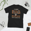 Hunting Shirt quotI Like Big Bucksquot Hunter39s Quote I Antler I Deer T shirt Graphic Tee – Everyday Comfort · High-Quality Print