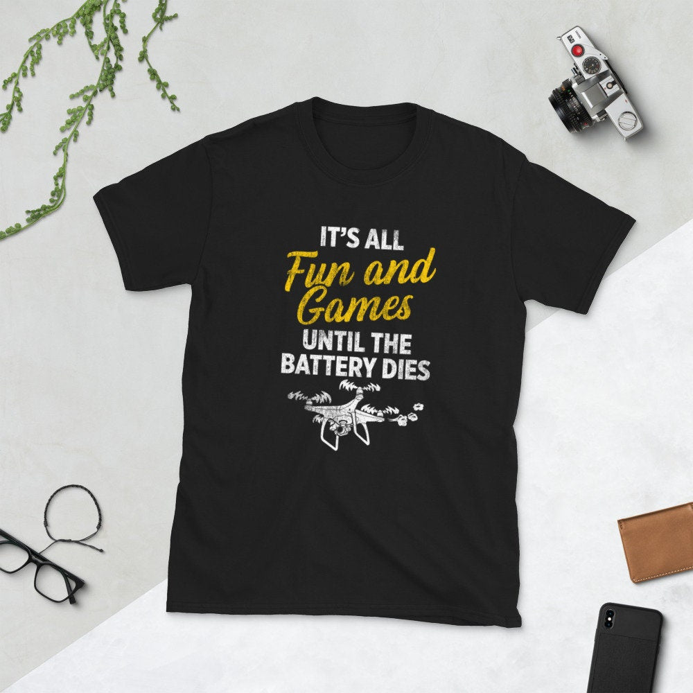 Drone Pilot Fun Until Battery Dies T Shirt Graphic Tee – Everyday Comfort · Trending Graphic Apparel