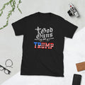 God Guns and Trump Unisex T Shirt Graphic Tee – Soft Feel · Great Gift For Fans