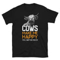 Funny Farmer Shirt quotCows Makes me Happyquot Animal Farming T Shirt Graphic Tee – Bold Style · High-Quality Print
