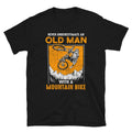 Never Underestimate Old Mountainbiker T Shirt Graphic Tee – Aesthetic Look · Must-Have Style