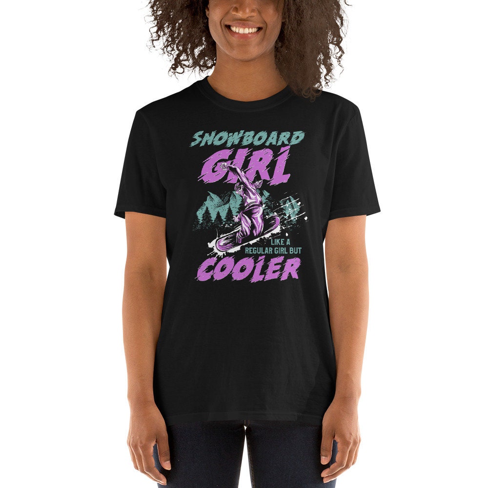 Snowboarder Girl Crazy Snowboarding Girl I Snowboarderin T Shirt Graphic Tee – Everyday Comfort · Great Gift For Fans