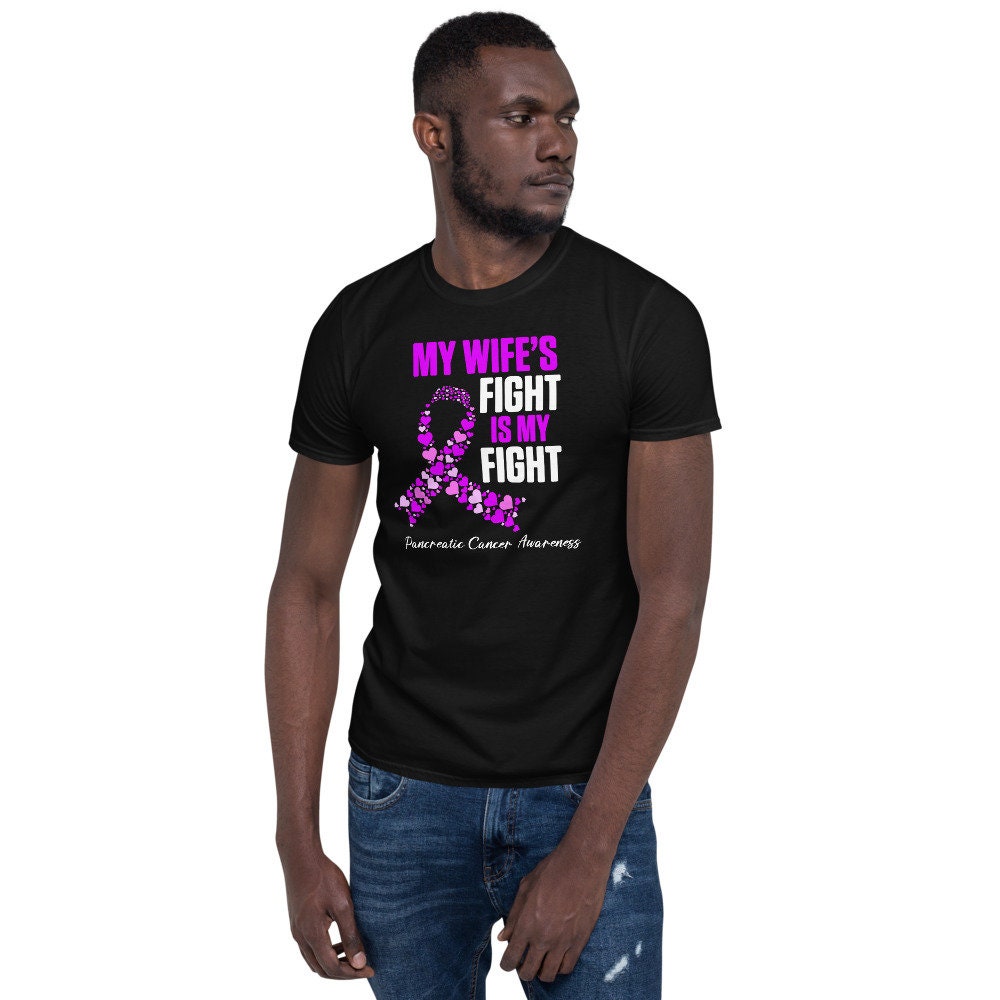 My Wife Fights Pancreatic Cancer T Shirt Graphic Tee – Soft Feel · Perfect For Daily Wear